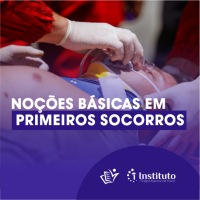 CURSO DE NOÇÕES BÁSICAS EM PRIMEIROS SOCORROS