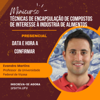 MINICURSO PRESENCIAL: Microencapsulação de compostos de interesse industrial