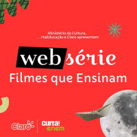 Websérie “Filmes que Ensinam” – Formação de  Professores no uso pedagógico do audiovisual