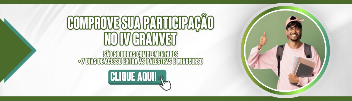 COMPROVE SUA PARTICIPAÇÃO NO IV GRANVET!