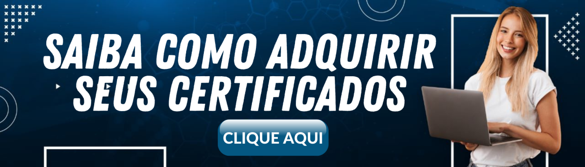 Saiba como adquirir seus certificados