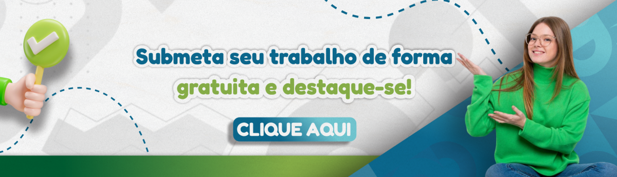 Submeta seu trabalho de forma gratuita e destaque-se!